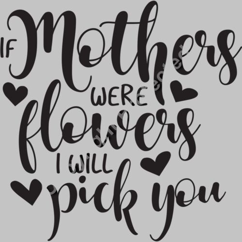 If mothers were flowera i will pick you Thumbnail