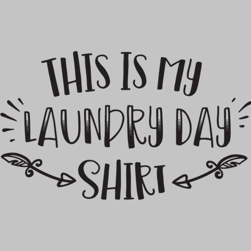 This is my Laundry Day Shirt Thumbnail