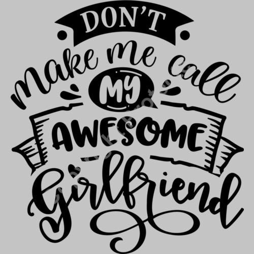 Dont make me call my girlfriend Thumbnail