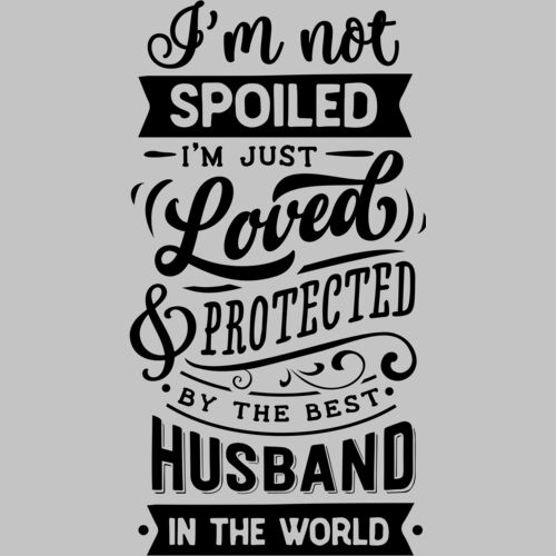 Im not spoiled husband Thumbnail