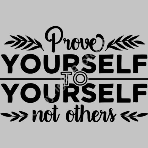 Prove yourself to yourself  not others Thumbnail
