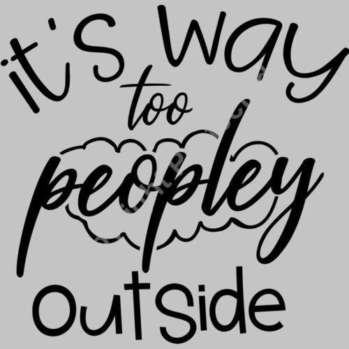 it s way too peopley outside 01 Thumbnail