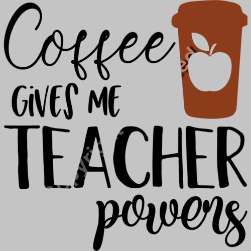 Coffee Gives Me Teacher Powers Thumbnail