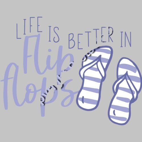 life is better in flip flops 01 Thumbnail