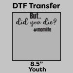 DTF Transfer 8.5" Thumbnail
