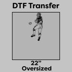 DTF Transfer 22" Thumbnail