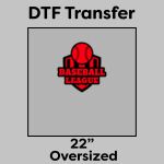 DTF Transfer 22" Thumbnail